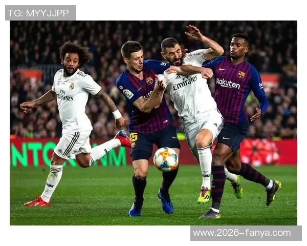 西甲第26轮精彩对决巴萨主场迎战黄潜皇马客场挑战赫塔费